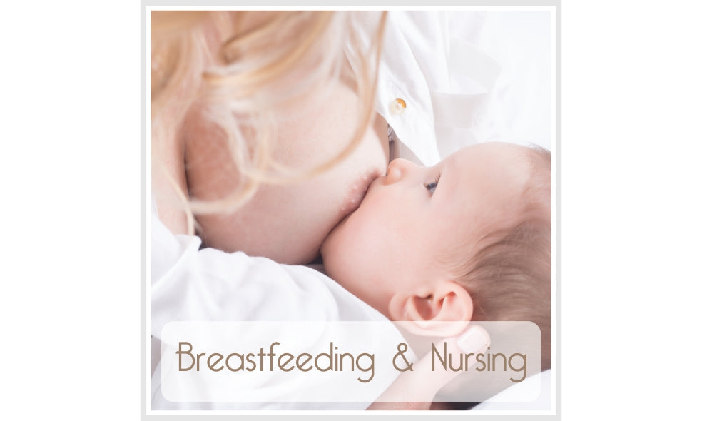 Breastfeeding & Nursing