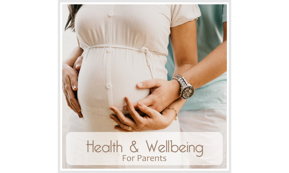 Parent Health & Wellbeing